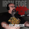 The Iron Edge - Ep.13, Eric Dawson