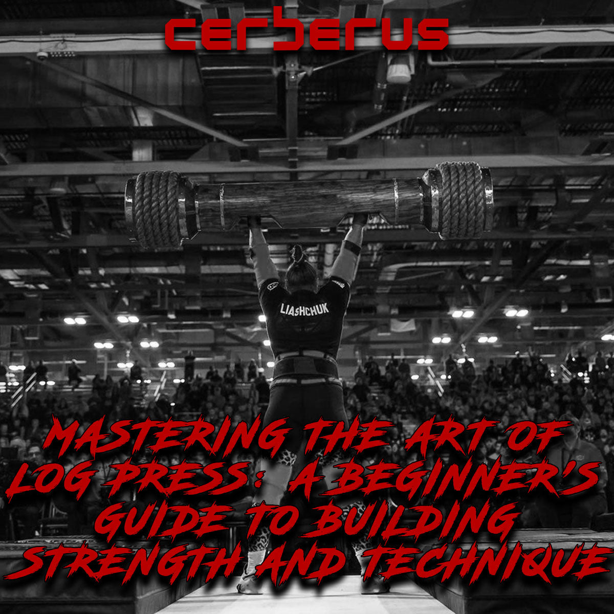 Mastering the Art of Log Press: A Beginner's Guide to Building Strength and Technique