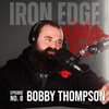 The Iron Edge - Ep.8, Bobby Thompson