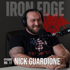 The Iron Edge - Ep.17, Nick Guardione