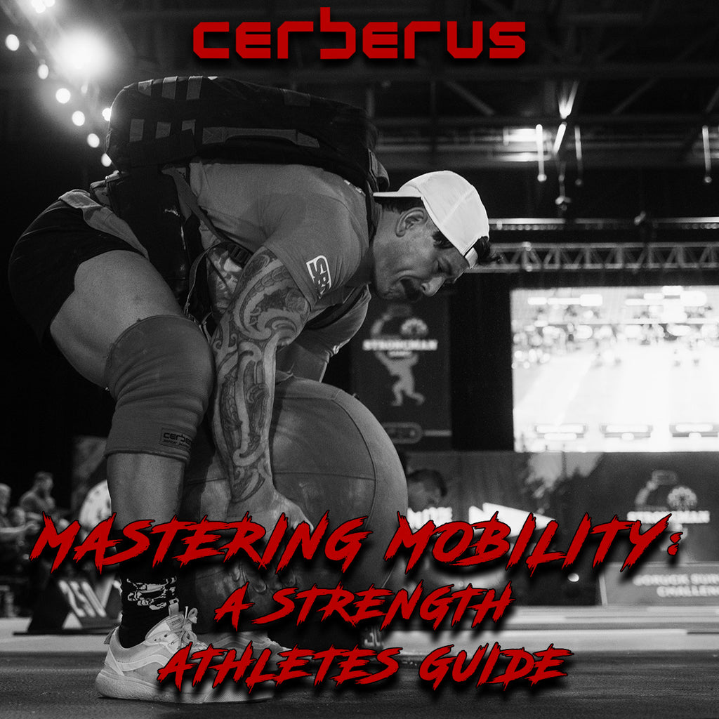 Mastering Mobility - A Strength Athletes Guide