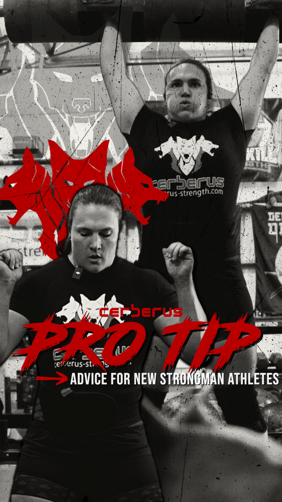 ADVICE FOR NEW STRONGMAN ATHLETES