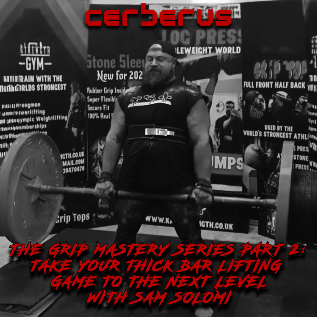 The Grip Mastery Series: Part 2- Thick Bar Training